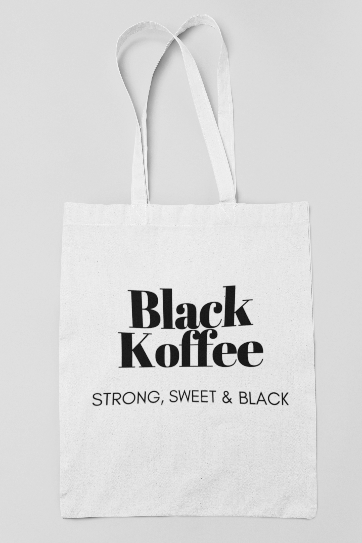 Black Koffee Logo Tote – Strong, Sweet & Black